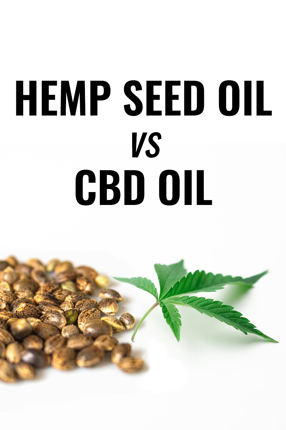 Hemp seed oil vs CBD oil