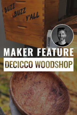 MakerFeature DeCiccoWoodshop Blog